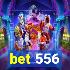 bet 556